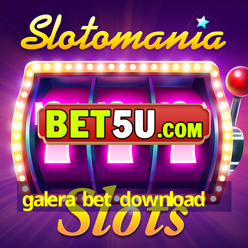 galera bet download